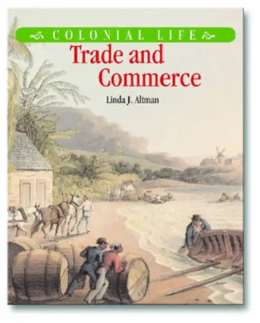 Trade and Commerce by Altman Linda Jacobs