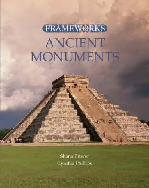 Ancient Monuments by Cynthia Phillips