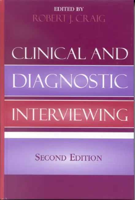 Clinical and Diagnostic Interviewing by Robert J. Craig