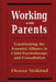Working with Parents: Establishing the Essential Alliance in Child Psychotherapy and Consultation by Diana Siskind