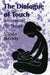 Dialogue of Touch: Developmental Play Therapy by Viola A. Brody