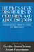 Depressive Disorders in Children and Adolescents: Epidemiology, Risk Factors, and Treatment by Cecilia Ahmoi Easau, Franz Petermann