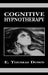 Cognitive Hypnotherapy by Thomas E. Dowd