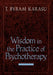 Wisdom in the Practice of Psychotherapy by T. Byram Karasu