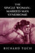 The Single Woman-Married Man Syndrome by Richard Tuch