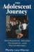 The Adolescent Journey by Marsha Levy-Warren