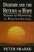 Despair and the Return of Hope: Echoes of Mourning in Psychotherapy by Peter C. Shabad