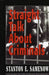 Straight Talk about Criminals: Understanding and Treating Antisocial Individuals by Stanton E. Samenow
