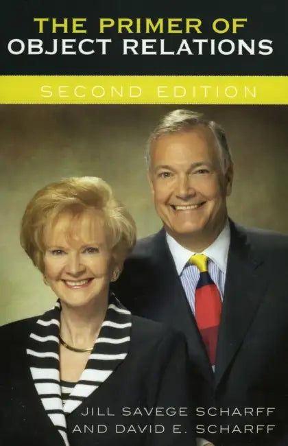 The Primer of Object Relations by Jill Savege Scharff, David E. Scharff