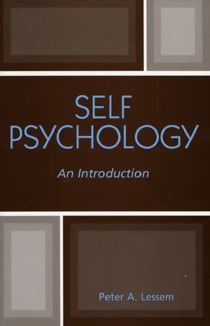 Self Psychology: An Introduction by Peter A. Lessem