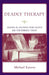 Deadly Therapy: Lessons in Liveliness from Theater and Performance Theory by Michael Karson