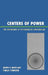 Centers of Power: The Convergence of Psychoanalysis and Kabbalah by Joseph H. Berke, Stanley R. Schneider