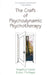 The Craft of Psychodynamic Psychotherapy by Angelica Kaner, Ernst Prelinger