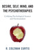 Desire, Self, Mind, and the Psychotherapies: Unifying Psychological Science and Psychoanalysis by R. Coleman Curtis