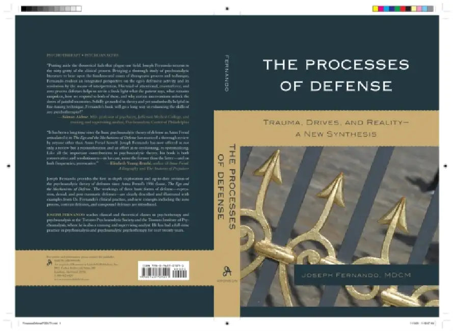 The Processes of Defense: Trauma, Drives, and Reality a New Synthesis by Joseph Fernando