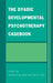 The Dyadic Developmental Psychotherapy Casebook by Arthur Becker-Weidman, Geraldine Casswell, Craig W. Clark