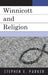 Winnicott and Religion by Stephen Parker