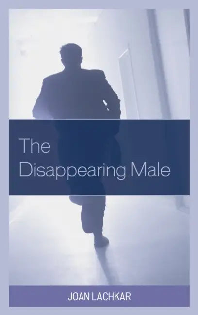 Disappearing Male by Joan Lachkar