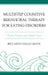 Multistep Cognitive Behavioral Therapy for Eating Disorders: Theory, Practice, and Clinical Cases by Riccardo Dalle Grave