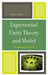 Experiential Unity Theory and Model: Reclaiming the Soul by Alyson Quinn