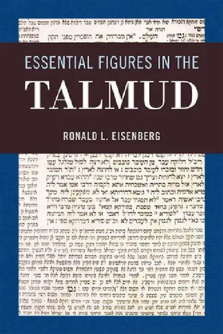 Essential Figures in the Talmud by Ronald L. Eisenberg