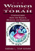 The Women of the Torah: Commentaries from the Talmud, Misrash, and Kabbalah by Barbara L. Thaw Ronson
