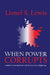 When Power Corrupts: Academic Governing Boards in the Shadow of the Adelphi Case by Lewis Lionel S.
