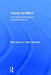 Tuning The Mind: Connecting Aesthetics To Cognitive Science by Ruth Hacohen