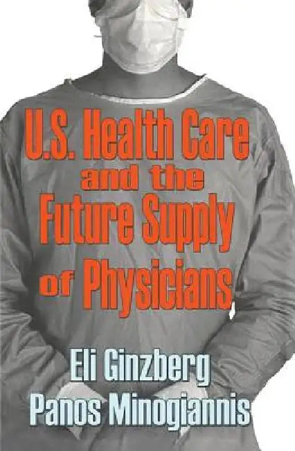 U.S. Healthcare And The Future Supply Of Physicians by Panos Minogiannis