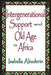 Intergenerational Support and Old Age in Africa by Isabella Aboderin