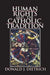 Human Rights and the Catholic Tradition by Donald Dietrich