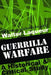 Guerrilla Warfare: A Historical and Critical Study by Walter Laqueur