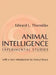 Animal Intelligence: Experimental Studies by Edward Thorndike