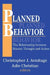 Planned Behavior: The Relationship Between Human Thought and Action by Mason Gross