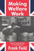 Making Welfare Work: Reconstructing Welfare for the Millennium by Valerie Jenness