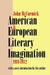 American and European Literary Imagination by John McCormick