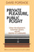 Private Pleasure, Public Plight: Urban Development, Suburban Sprawl, And The Decline Of Community by Hans Kummer
