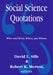 Social Science Quotations: Who Said What, When, and Where by Robert Merton