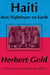 Haiti: Best Nightmare on Earth by Herbert Gold