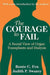 The Courage to Fail: A Social View of Organ Transplants and Dialysis by Judith P. Swazey