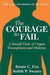 The Courage to Fail: A Social View of Organ Transplants and Dialysis by Judith P. Swazey