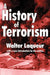A History of Terrorism by Walter Laqueur