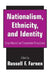 Nationalism, Ethnicity, and Identity: Cross National and Comparative Perspectives by Russell F. Farnen