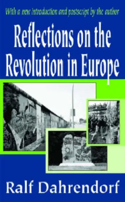 Reflections on the Revolution in Europe by Ralf Dahrendorf