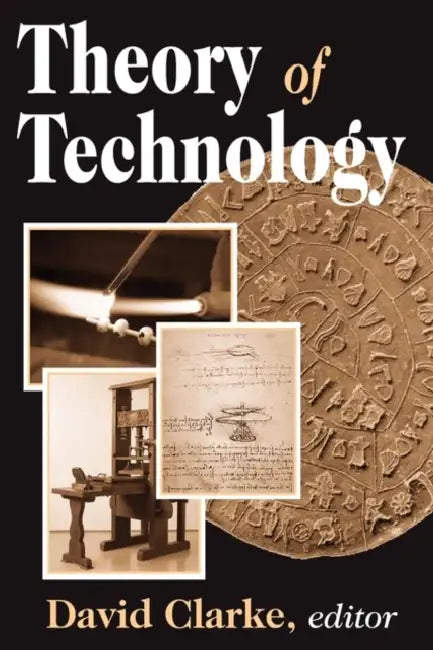 Theory of Technology by David Clarke