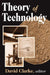 Theory of Technology by David Clarke