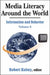 Media Literacy Around the World by Robert Kubey