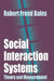 Social Interaction Systems: Theory and Measurement by Robert Bales