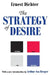 The Strategy of Desire by Dichter Ernest