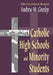 Catholic Highschools & Minority Students by Andrew M. Greeley